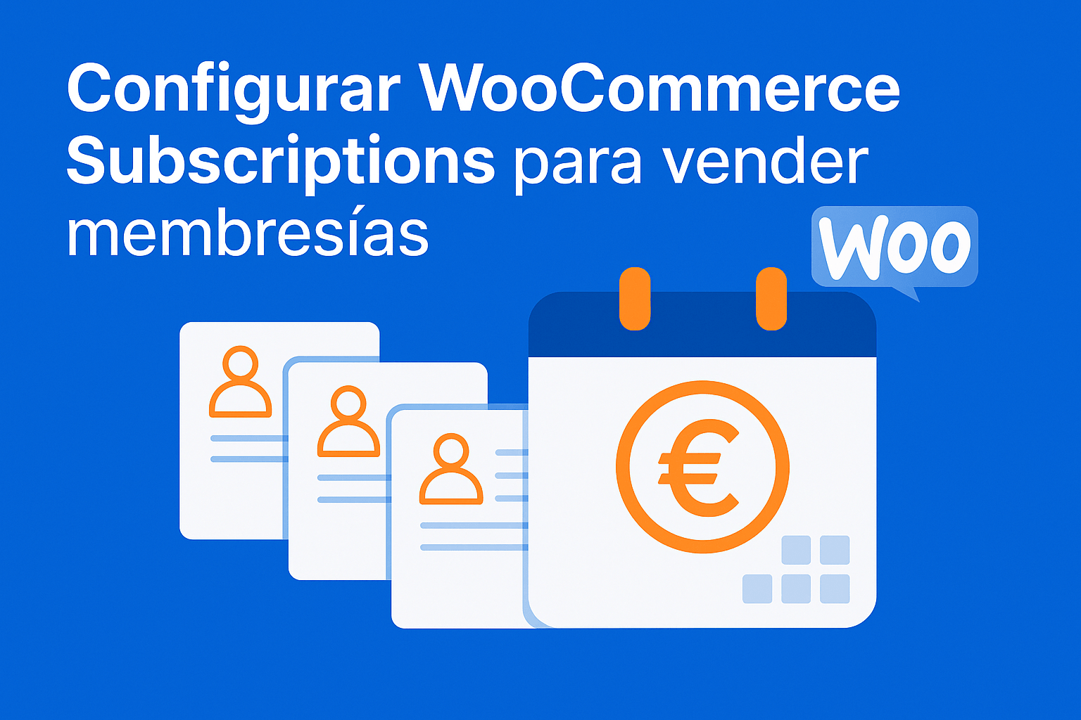 Configurar WooCommerce Subscriptions para vender membresías.