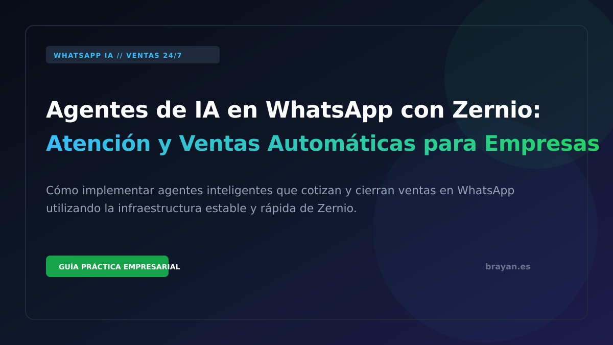 Agentes de IA en WhatsApp con Zernio: Cómo Automatizar Respuestas y Ventas en tu Empresa